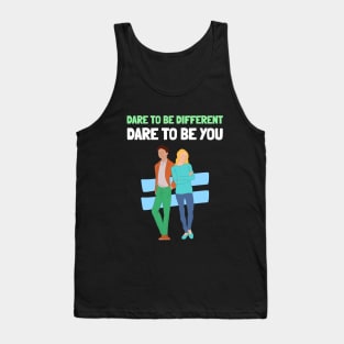 Dare to be Different Dare to be You Self Empowerment Tank Top